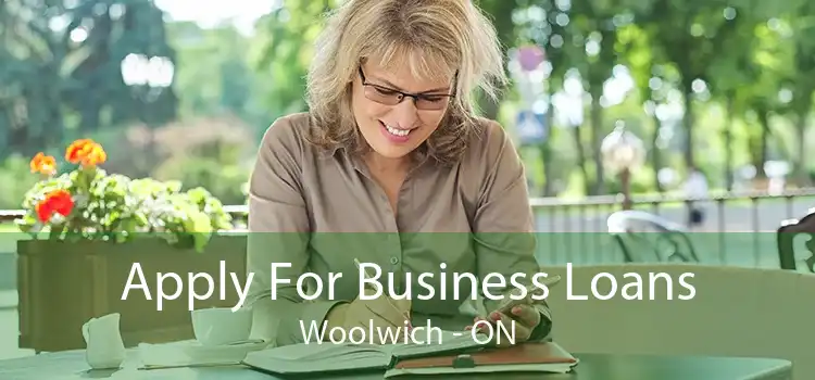 Apply For Business Loans Woolwich - ON