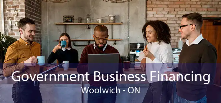 Government Business Financing Woolwich - ON